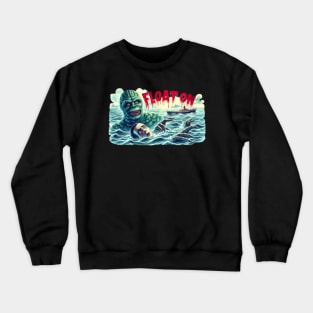 Float on to the black lagoon Crewneck Sweatshirt